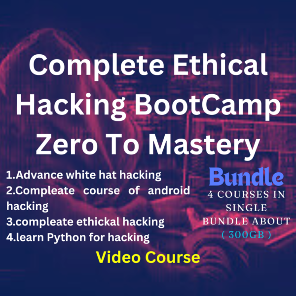 Complete Ethical Hacking Course Bundle